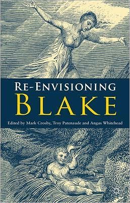 Mark Crosby, Re-Envisioning Blake