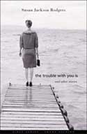 Cover of "The Trouble with You Is"