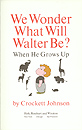 We Wonder What Will Walter Be? (1964): title page