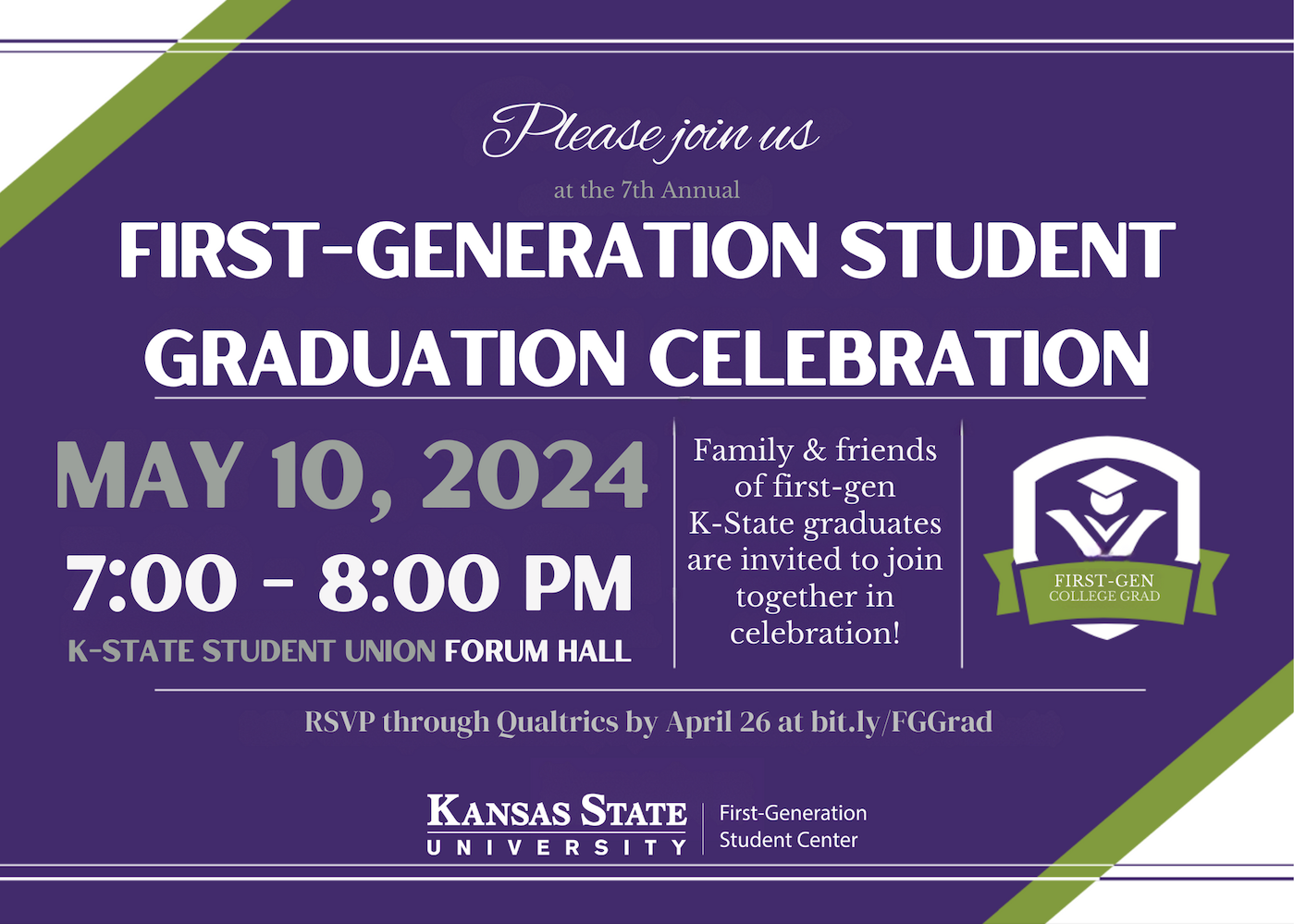Invitation for the 7th Annual First-generation Graduation Celebration on May 10th at 7 pm in Forum Hall. RSVP at bit.ly/FGGrad by April 26th.