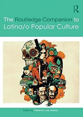 Book Cover of The Routledge Companion to Latina/o Pop Culture