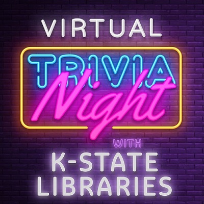 Join K-State Libraries next week for Virtual Trivia Night! Join K-State Libraries next week for Virtual Trivia Night!