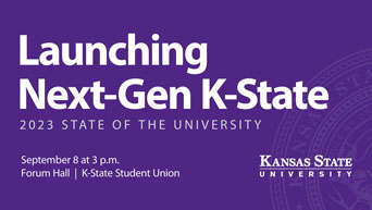 Launching Next-Gen K-State 2023 State of the University