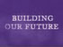 Bulding our Future image