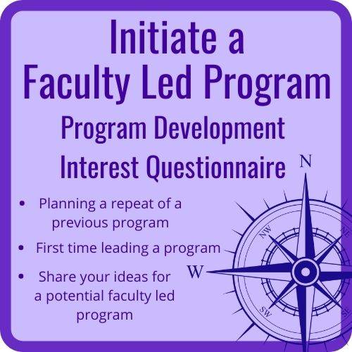 Initiate a Faculty Led Program