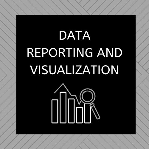 Data Reporting and Visualization