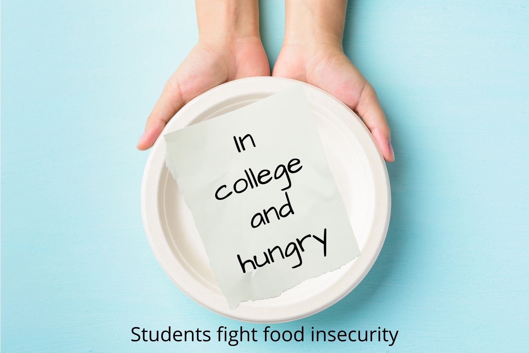 In college and hungry