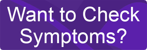 Want to Check Symptoms?