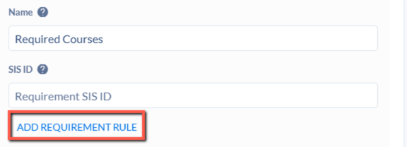Screenshot of the add requirement rule option Screenshot of the add requirement rule option