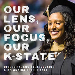 Our Lens, Our Focus, Our K-State