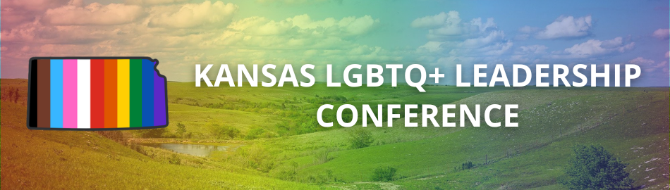 Kansas LGBTQ+ Leadership Conference