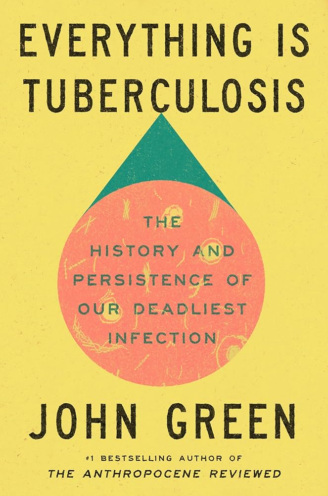 Everything is Tuberculosis book cover