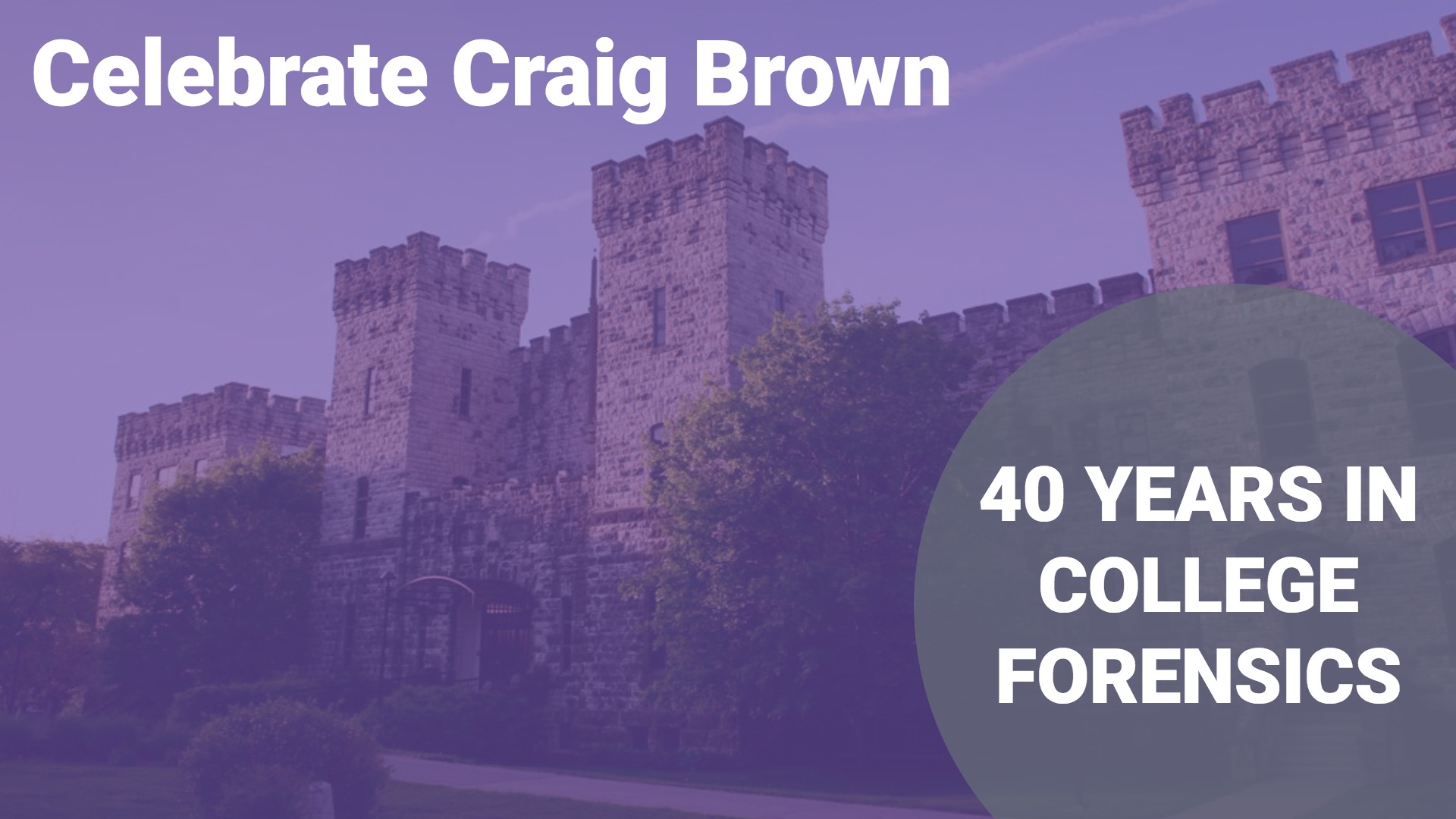 Celebrate Craig's 40th year in college forensics graphic