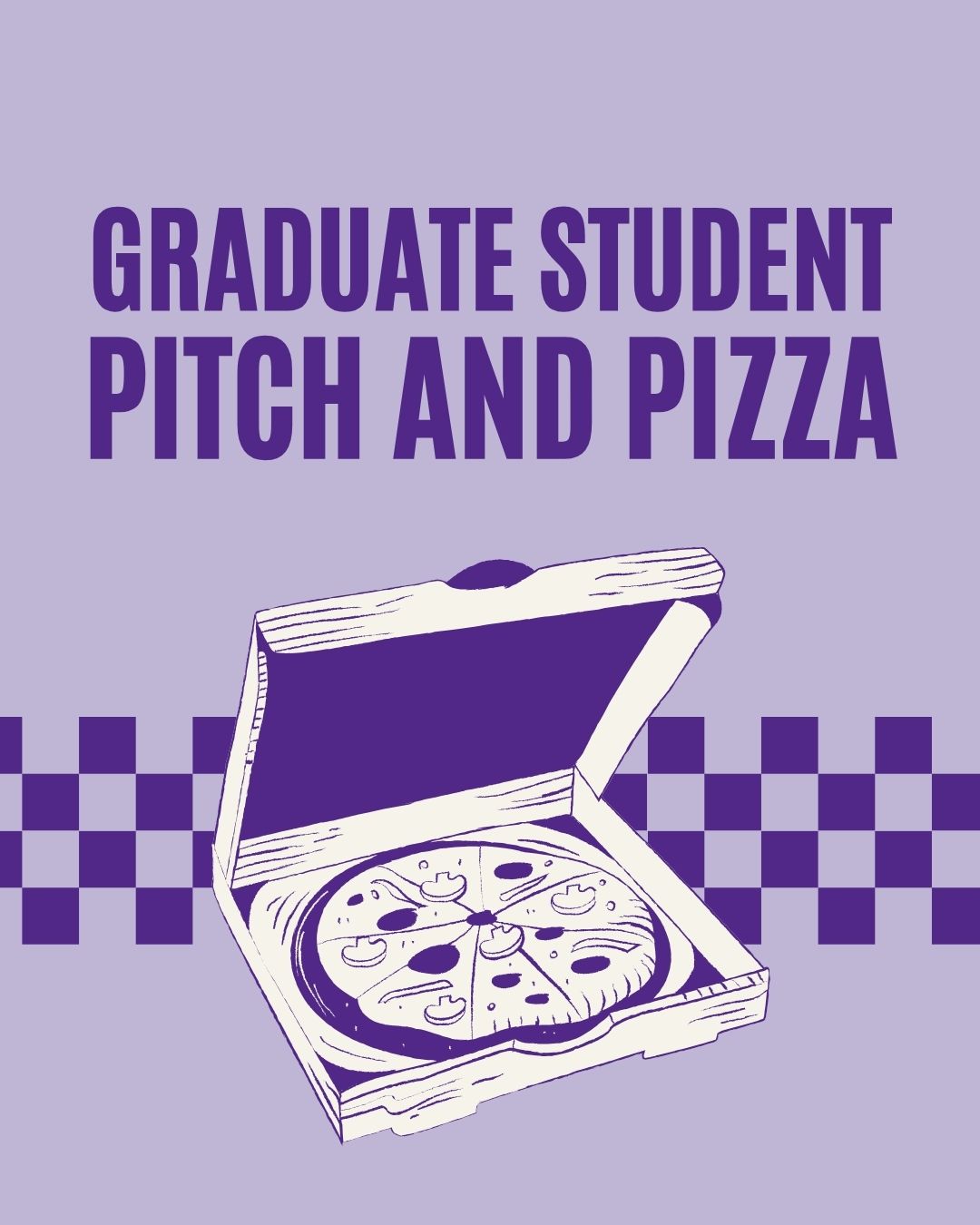 Graduate Student Pitch and Pizza