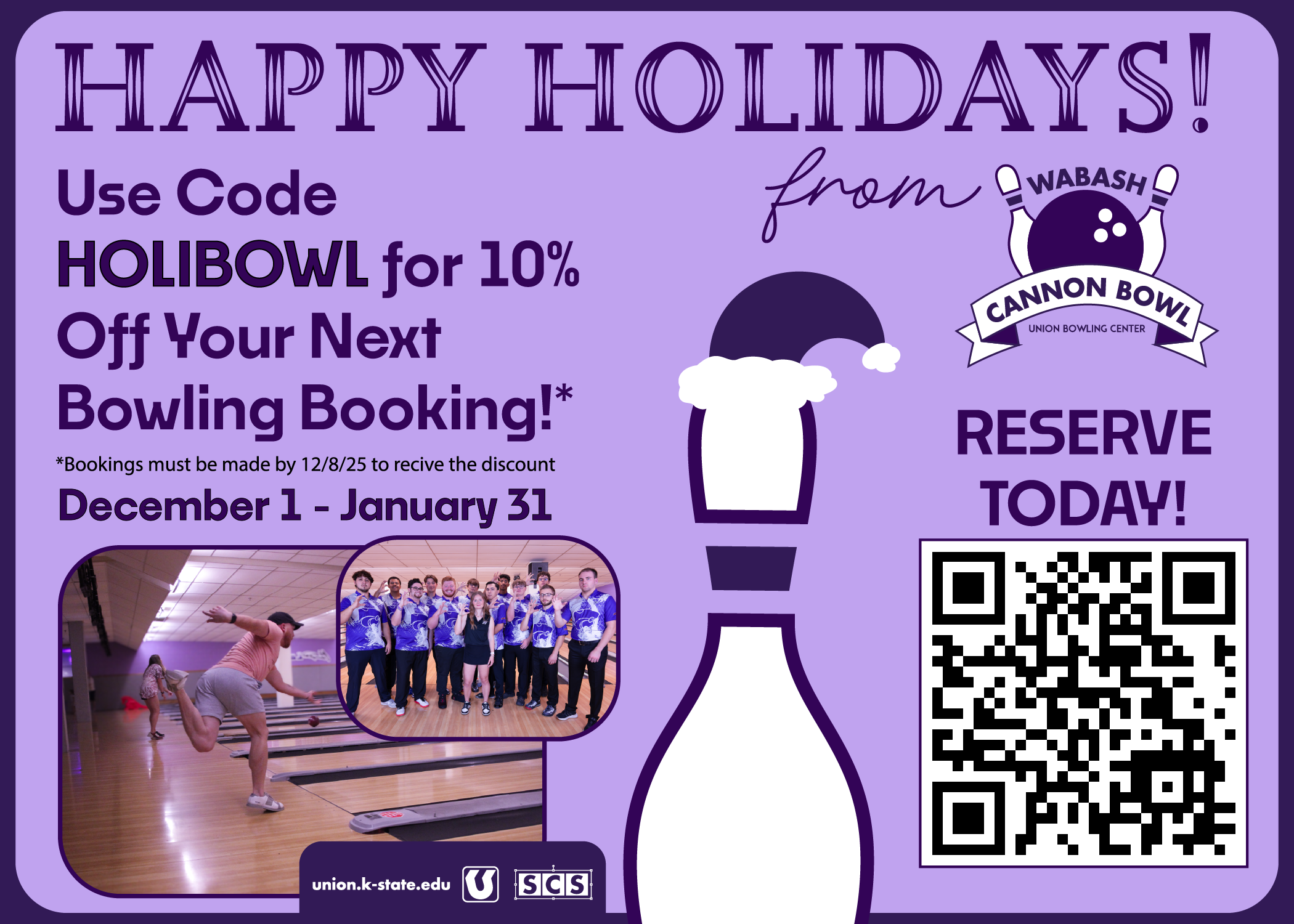 A graphic of a bowling pin in a santa hat. "Use code HOLIBOWL for 10% off your bowling booking from Dec. 1 to Jan. 31"