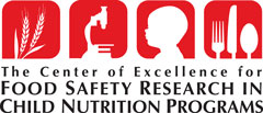 Center of Excellence for Food Safety Research in Child Nutrition Programs