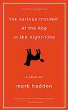 "Curious Incident" by Mark Haddon
