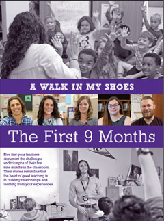 "A Walk in My Shoes: The First 9 Months"