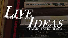 Live Ideas: Undergraduate Primary Texts Journal
