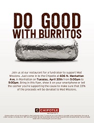 Show the cashier at Chipotle this flyer to make sure money from your purchase goes to KSU Med Missions! 