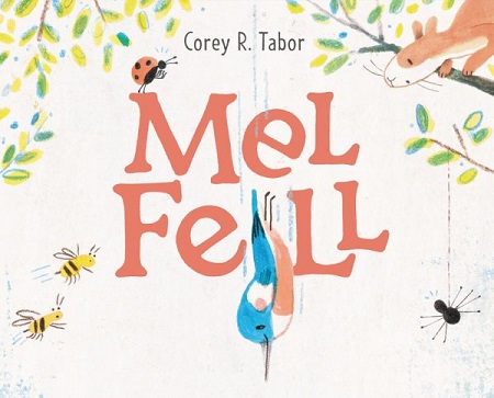 Mel Fell by Corey R Tabor