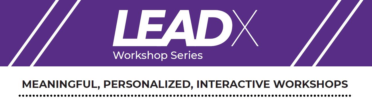 LeadX Workshop Series