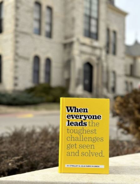 "When Everyone Leads: The Toughest Challenges Get Seen and Solved" is the latest book from the Kansas Leadership Center. 