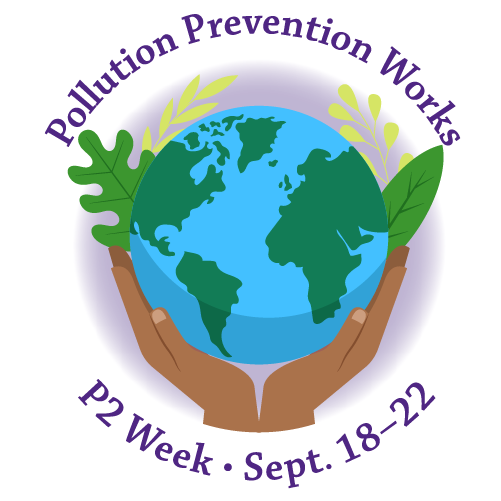 Pollution Prevention Week, Sept. 18-22