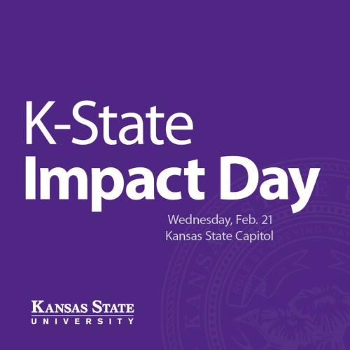 Kansas State University will celebrate its commitment to Kansans with K-State Impact Day on Wednesday, Feb. 21, at the Kansas State Capitol.