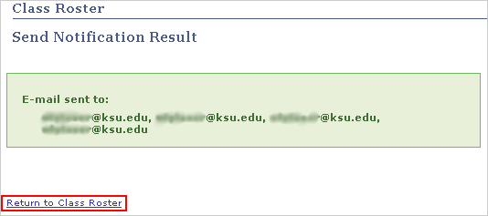 Picture of the Send Notification confirmation message with the Return to Class Roster link highlighted.