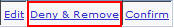 picture of the designee options with Deny & Remove highlighted