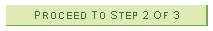 Picture of the Proceeed to Step 2 of 3 button.