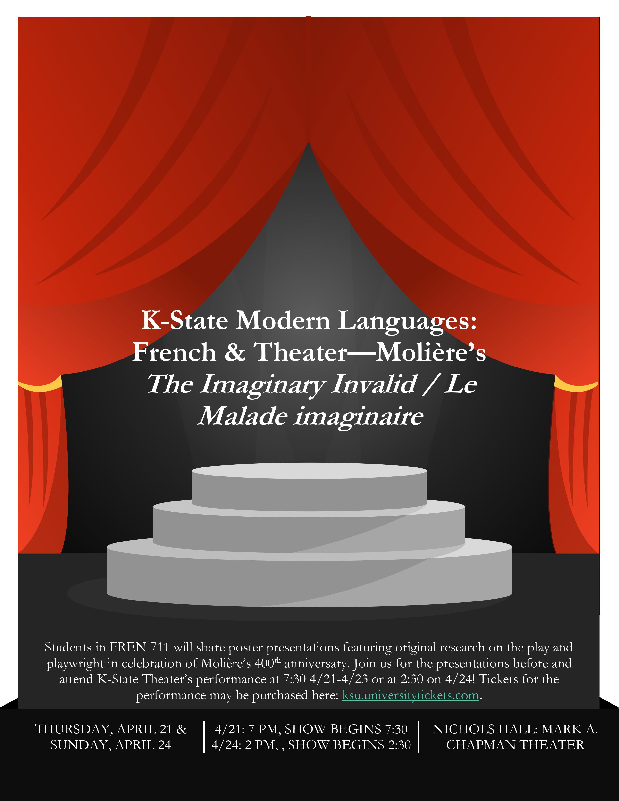 K-State Theatre and K-State Department of Modern Languages are collaborating to celebrate the 400th birthday of famous French playwright Molière with an original adaption of his play "The Imaginary Invalid" or "Malade Imaginaire." The play will be presented at 7:30 p.m. April 21-23 and at 2:30 p.m. April 24 in the Mark A. Chapman Theatre in Nichols Hall.