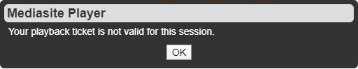 Error: Your playback ticket is not valid for this session